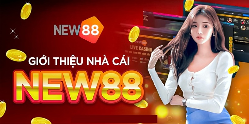 Giới thiệu chung về sảnh game New88